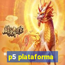 p5 plataforma